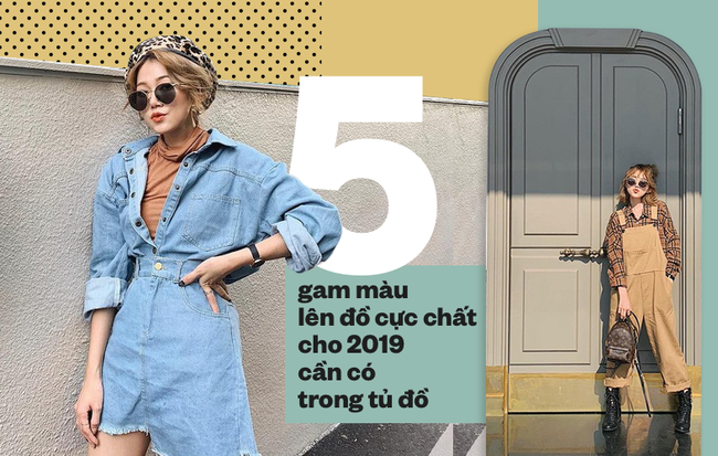 Các nàng nên bổ sung ngay những item thuộc 5 gam màu này, để lên đồ cực chất cho 2019