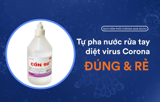 Chuyên gia Ruy Băng Tím: Cồn khô 'cháy hàng', tự pha nước rửa tay đúng và rẻ diệt virus corona